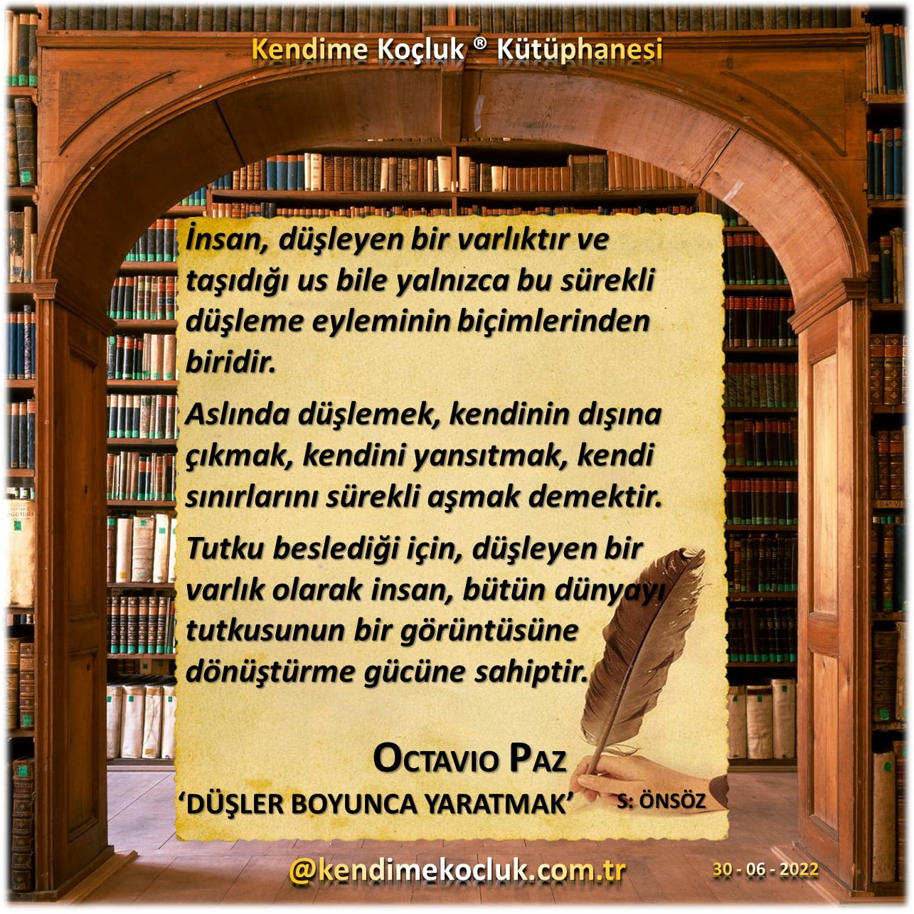 Kendime Koçluk Kütüphanesi - Octavia Paz - Düşler Boyunca Yaratmak - Ahmet Cemal - Önsöz