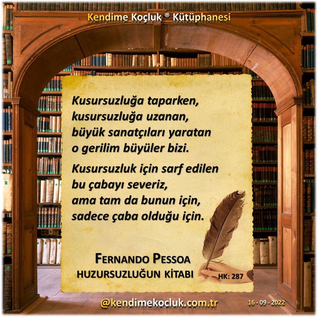 Kendime Koçluk ® Kütüphanesi - Fernando Pessoa - Huzursuzluğun Kitabı