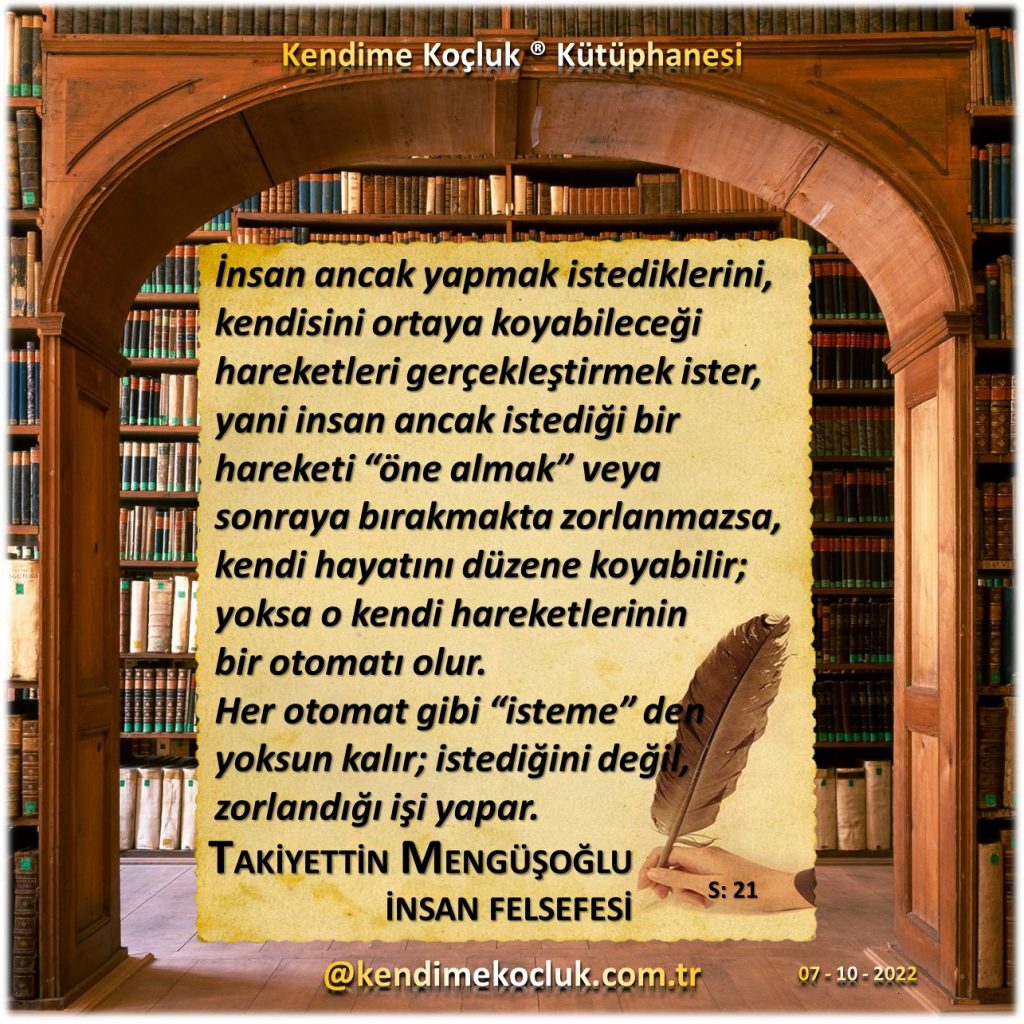 Kendime Koçluk ® Kütüphanesi; Takiyettin Mengüşoğlu - İnsan Felsefesi