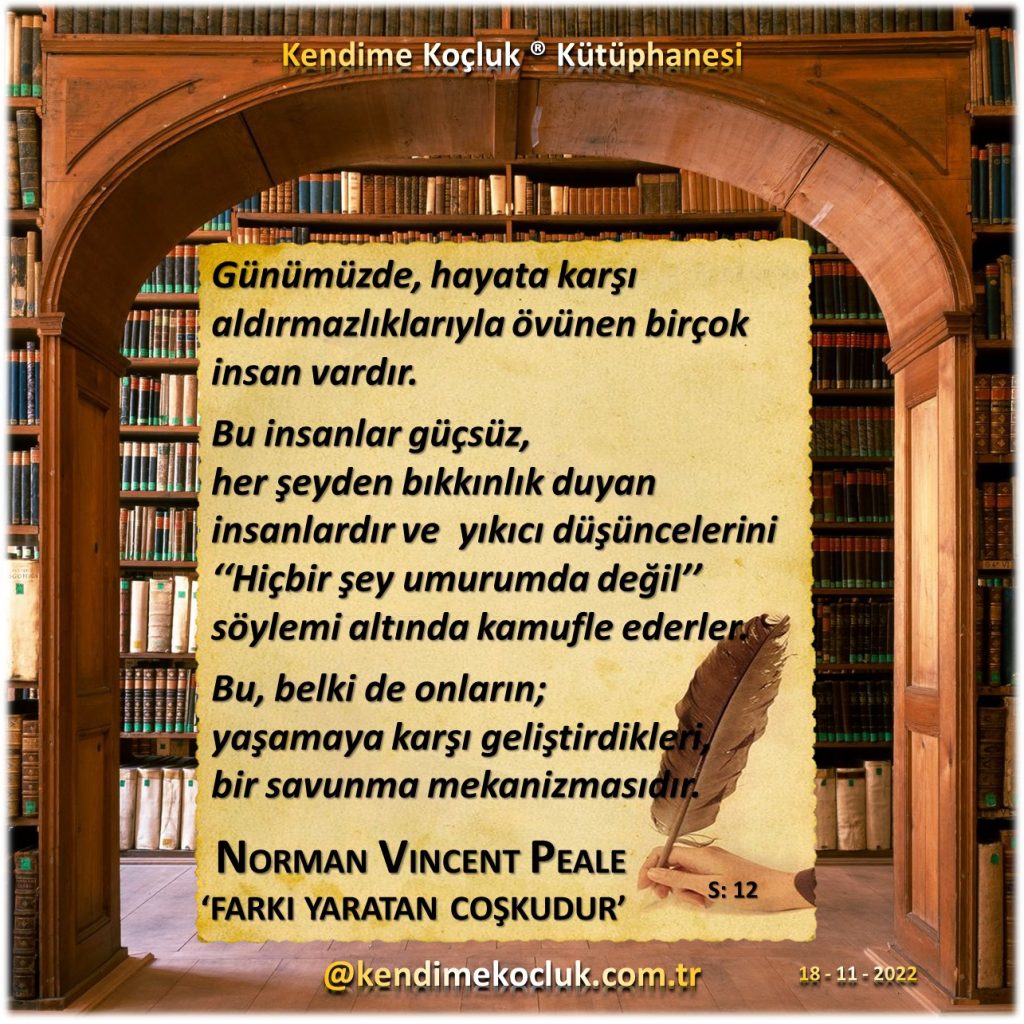 Kendime Koçluk ® Kütüphanesi - Norman Vincent Peale - Farkı Yaratan Coşkudur