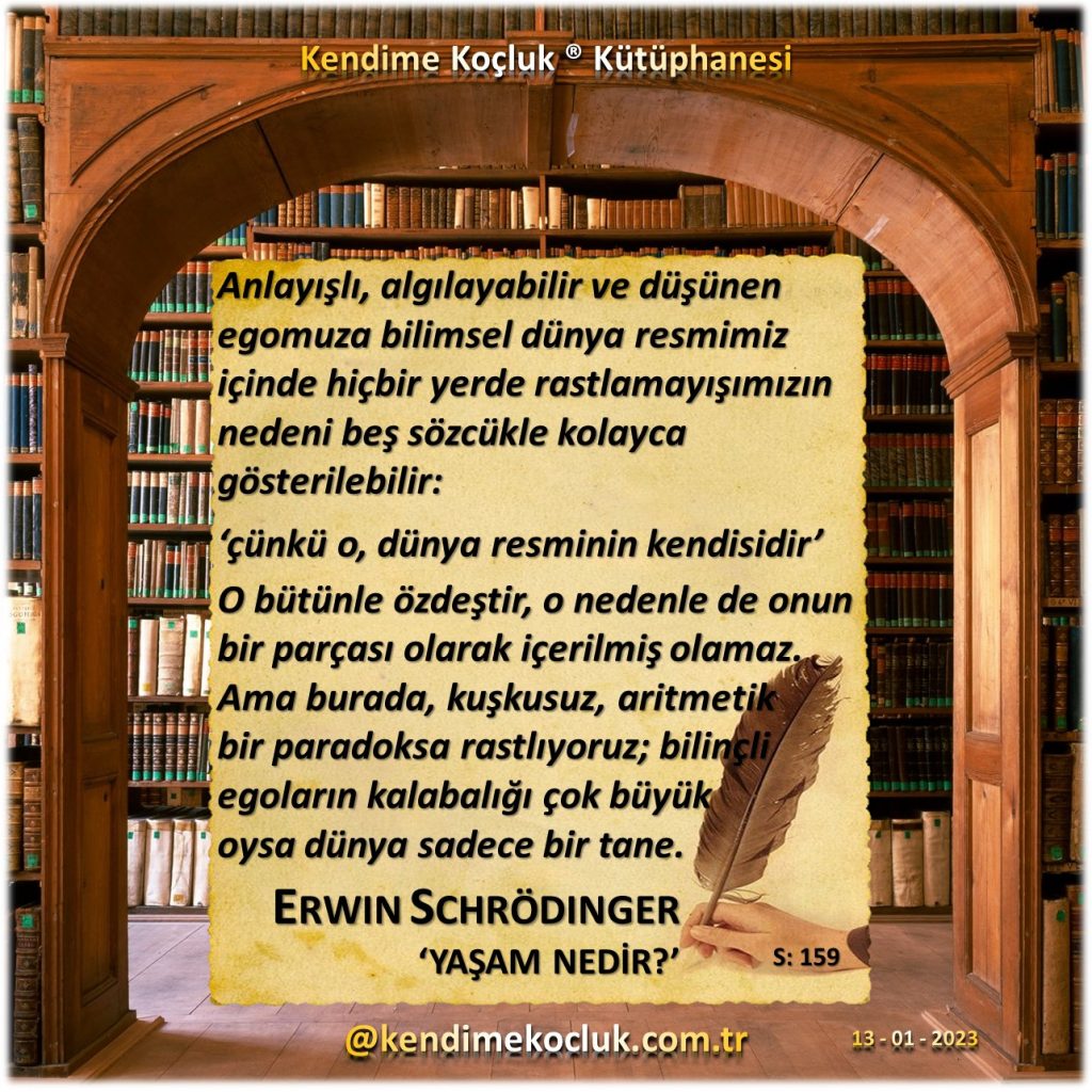 Kendime Koçluk ® Kütüphanesi - Erwin Schrödinger - Yaşam Nedir