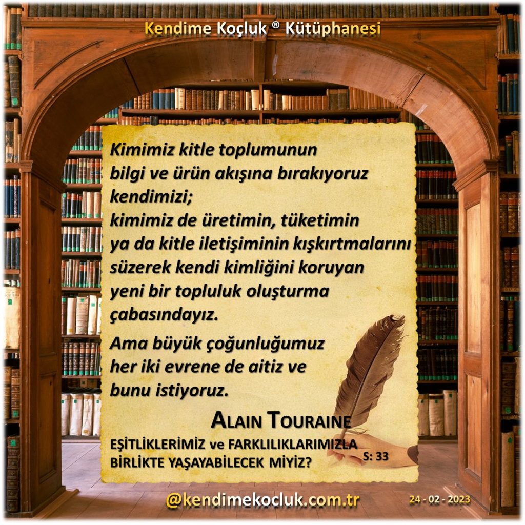 Kendime Koçluk ® Kütüphanesi - Alain Touraine - Eşitliklerimiz ve Farklılıklarımızla Birlikte Yaşayabilecek miyiz?