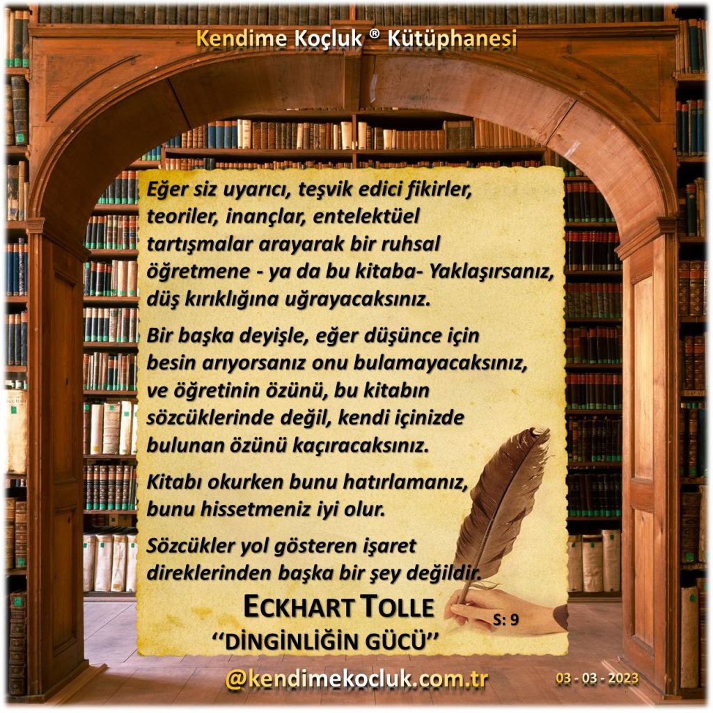 Kendime Koçluk ® Kütüphanesi - Eckhart Tolle - Dinginliğin Gücü - s9