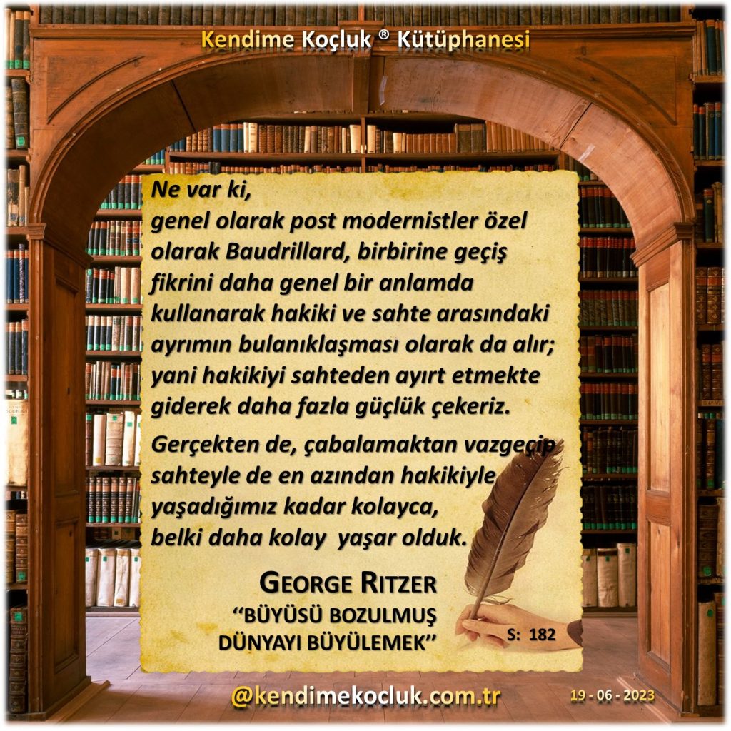 Kendime Koçluk ® Kütüphanesi - George Ritzer - Büyüsü Bozulmuş Dünyayı Büyülemek