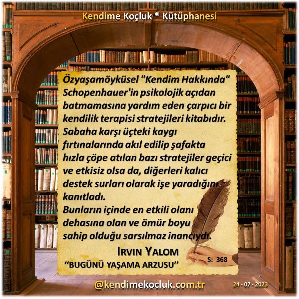 Kendime Koçluk ® Kütüphanesi - Irvin Yalom - Bugünü Yaşama Arzusu