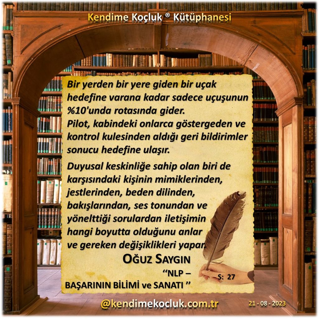 Kendime Koçluk ® Kütüphanesi - Oğuz Saygın - NLP - Başarının Bilimi ve Sanatı 