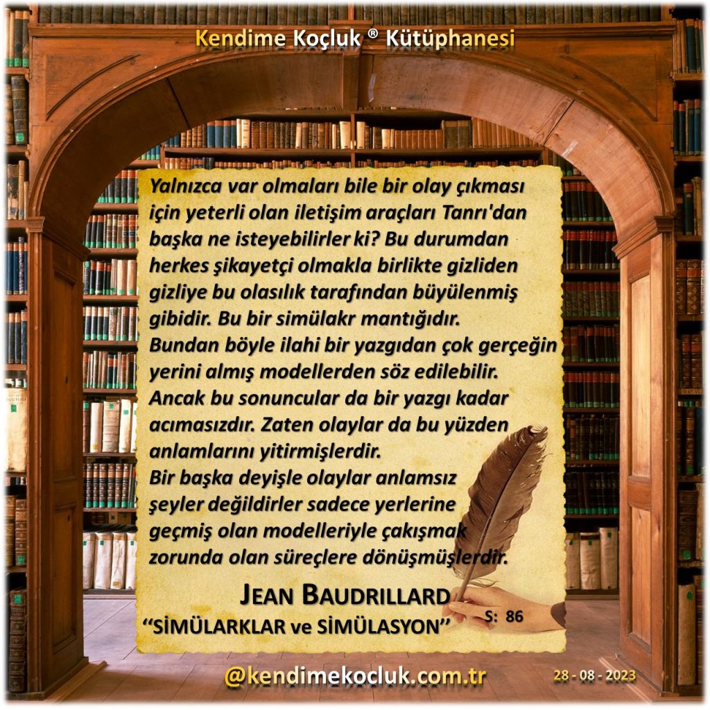 Kendime Koçluk ® Kütüphanesi , Jean Baudrillard - Simülarklar ve Simülasyon