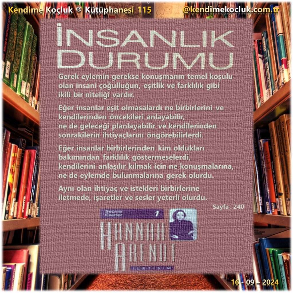 Kendime Koçluk Kütüphanesi 115 - Hannah Arendt - İnsanlık Durumu