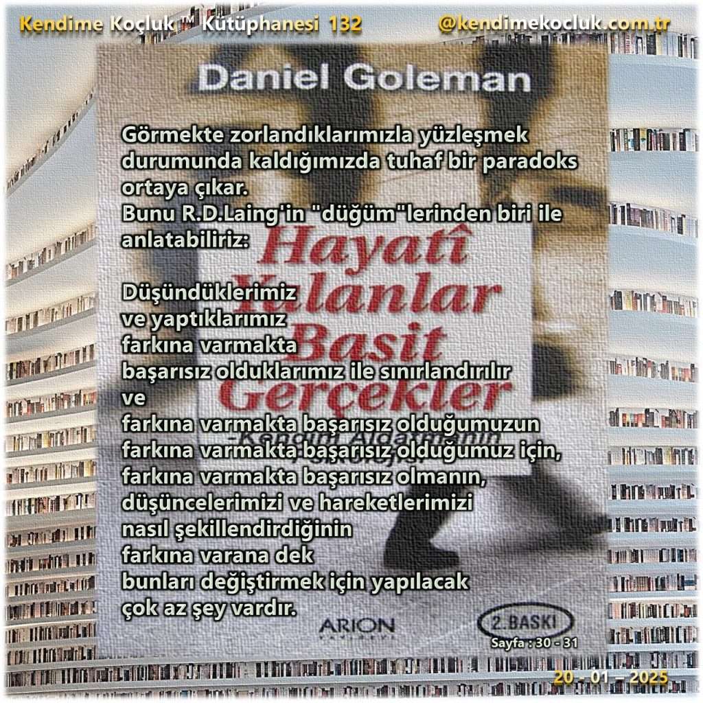 Kendime Koçluk ™ Kütüphanesi / 132 Daniel Goleman Hayati Yalanlar - Basit Gerçekler