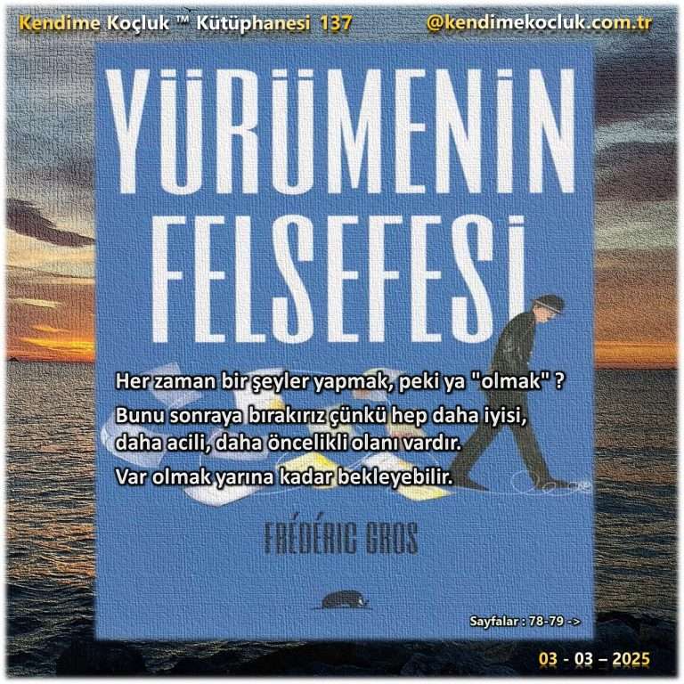 Frédéric Gros – Yürümenin Felsefesi / Kendime Koçluk™ Kütüphanesi 137