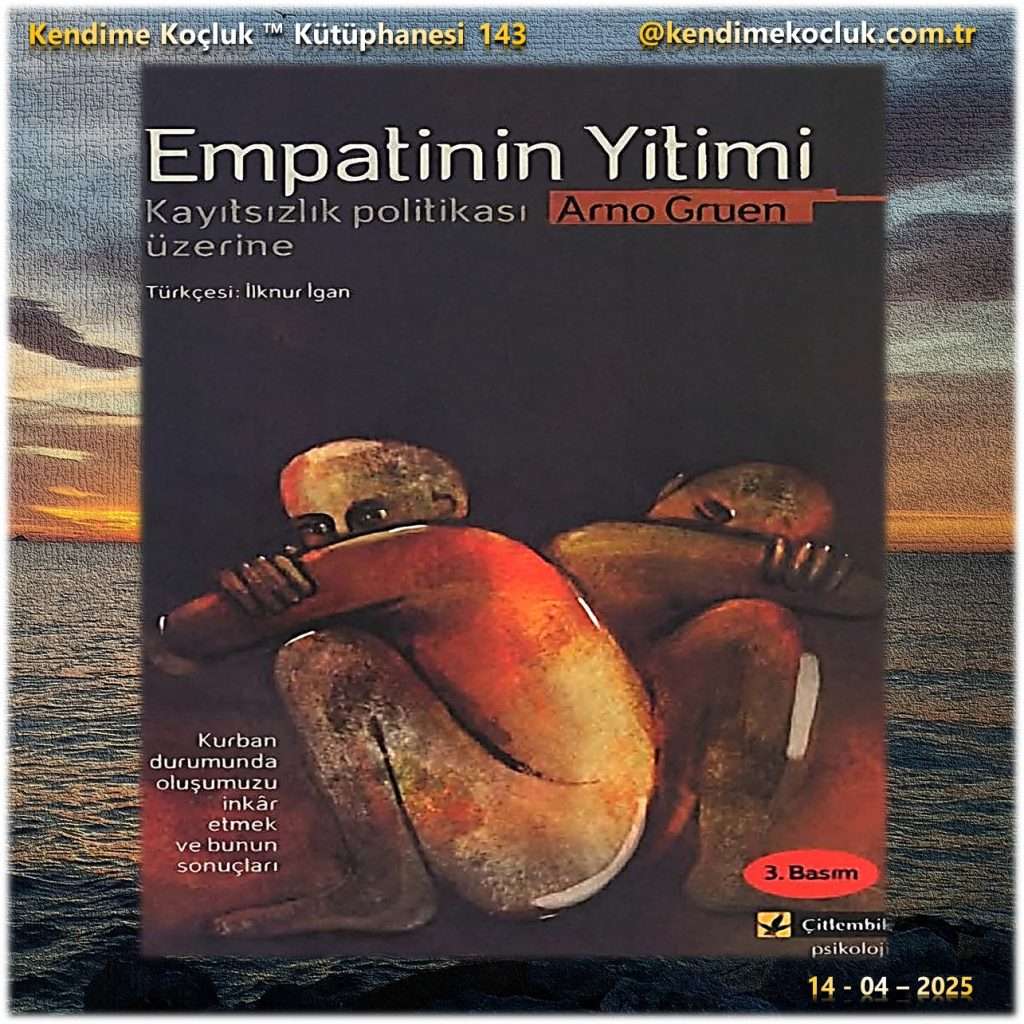 Arno Gruen, Empatinin Yitimi, Kendime Koçluk, Kendine Koçluk, Kütüphane