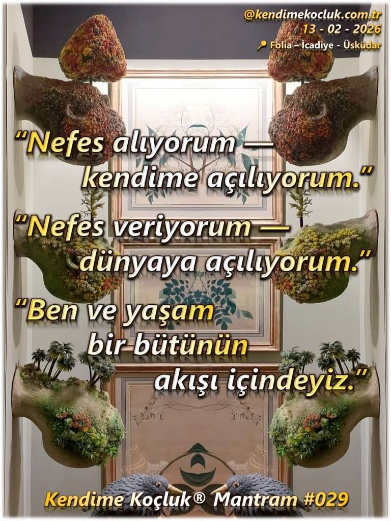 Kendime Koçluk ® Mantram 029