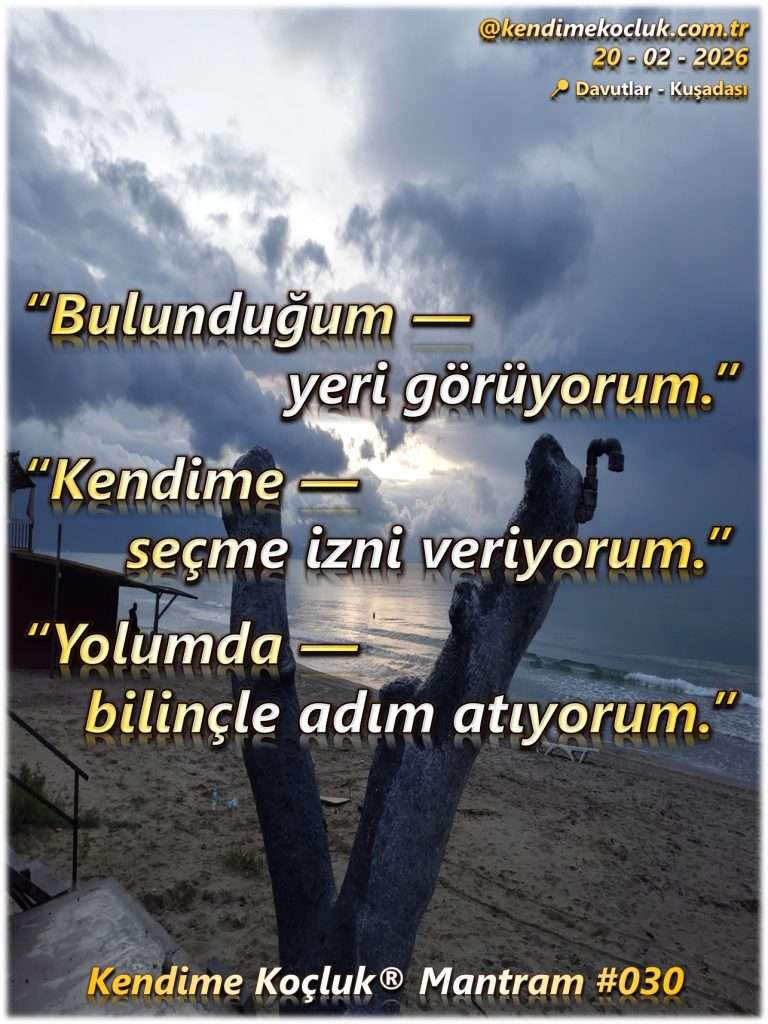 Kendime Koçluk ® Mantram 030