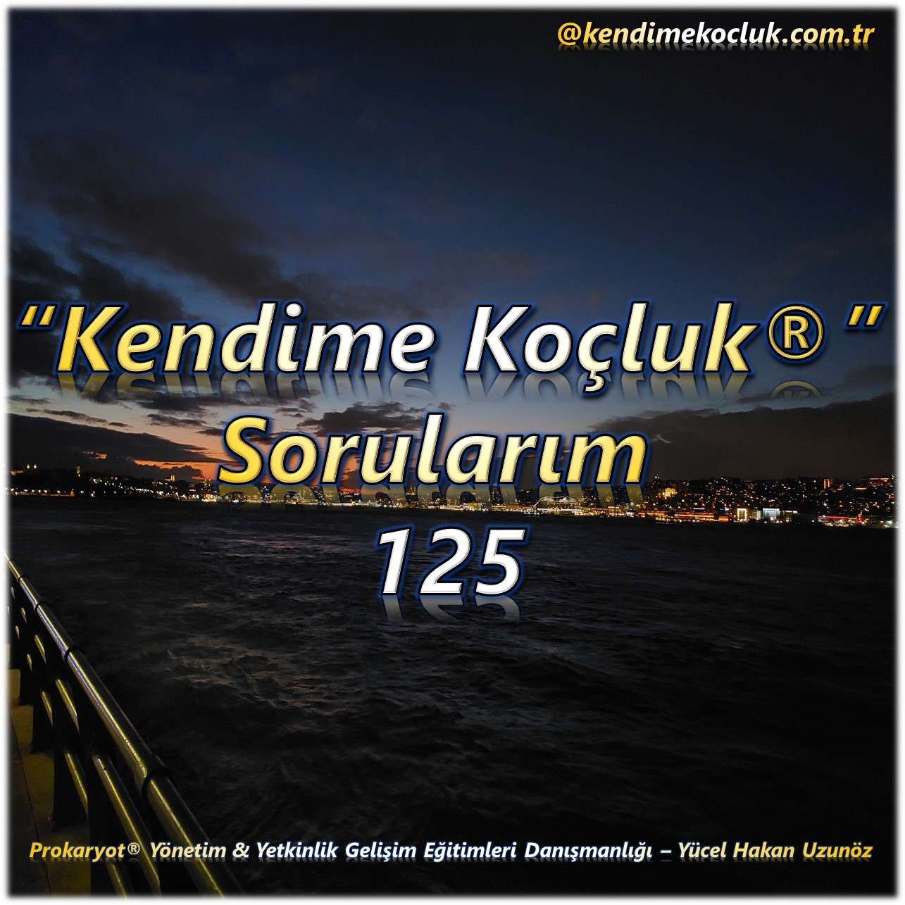 Kendime Koçluk Sorularım