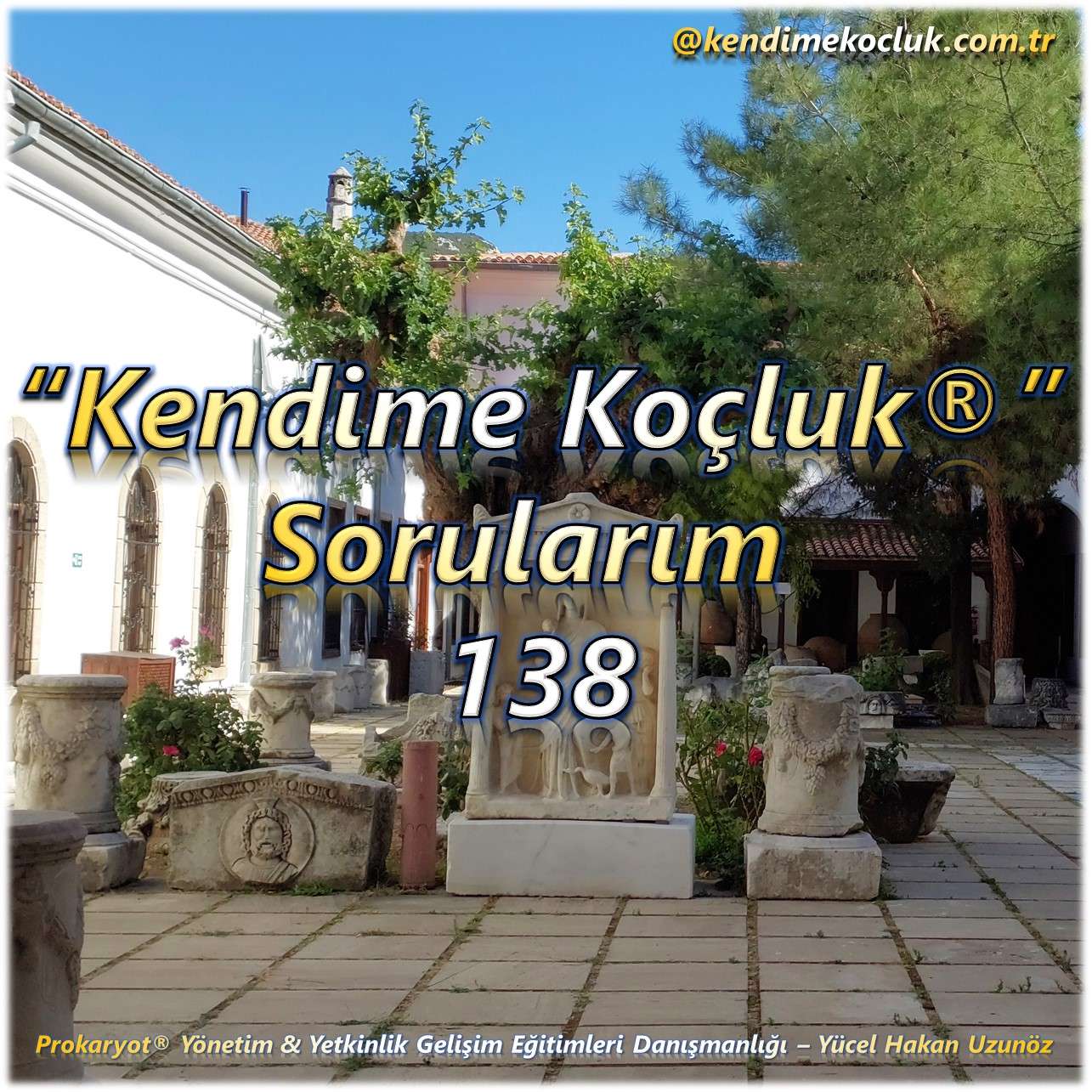 Kendime Koçluk Sorularım